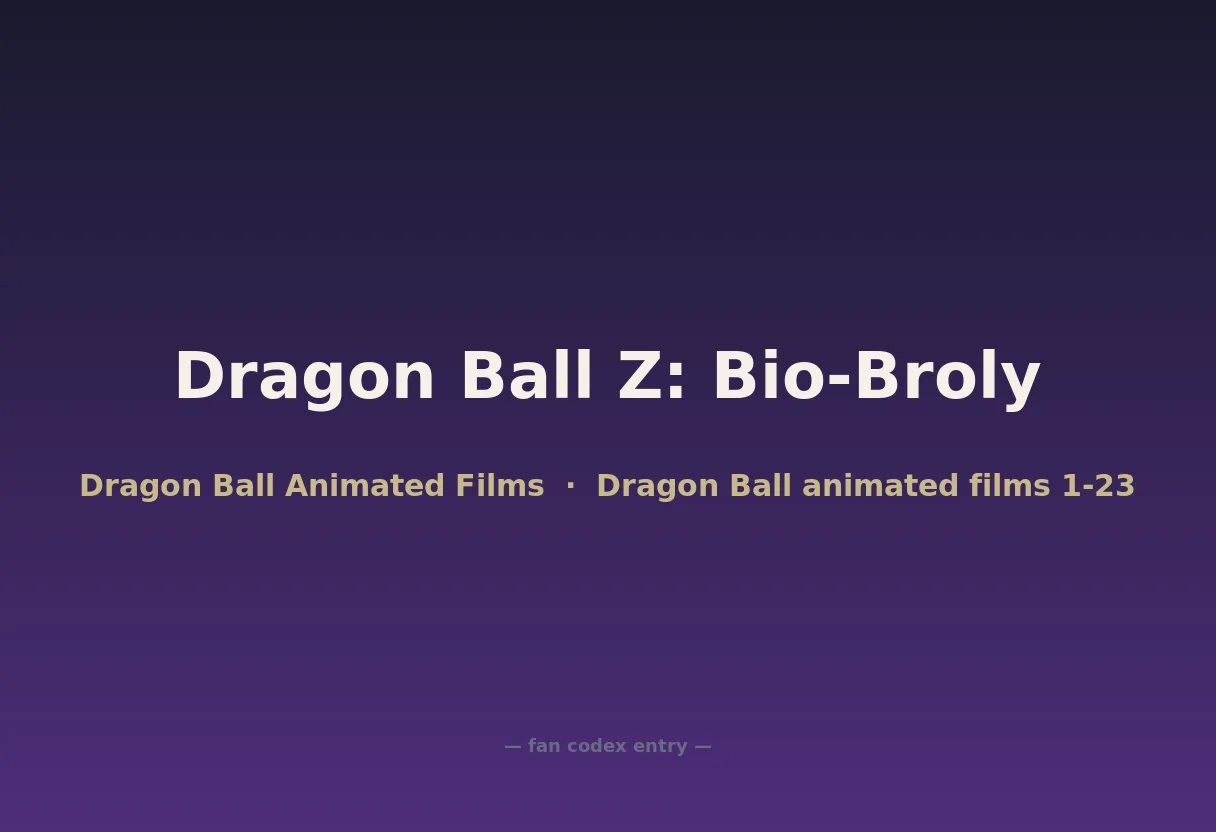 Dragon Ball Z: Bio-Broly