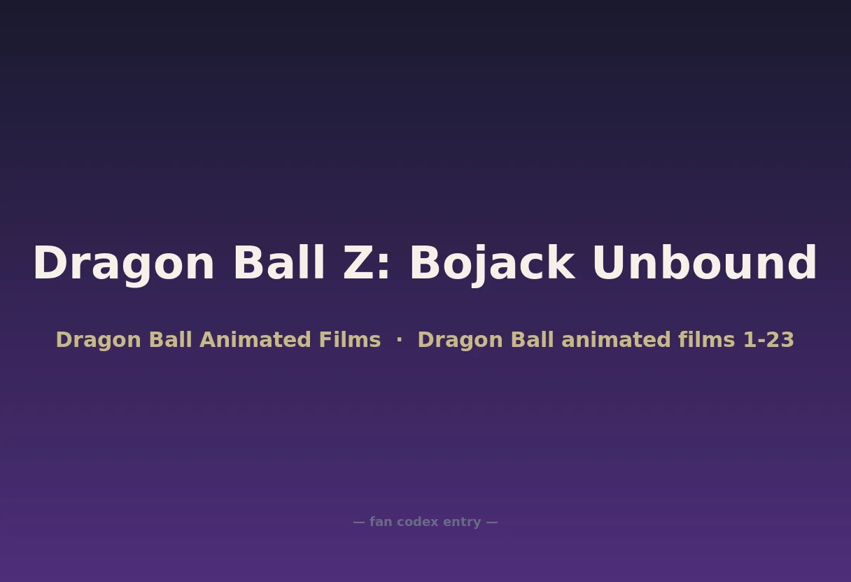 Dragon Ball Z: Bojack Unbound